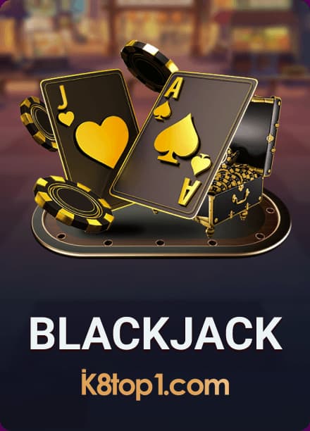 Game Blackjack K8 siêu hot