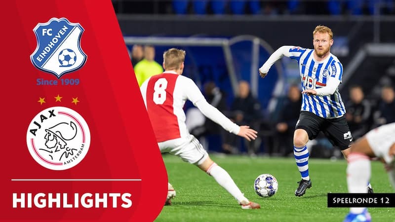 Soi kèo Jong Ajax vs FC Eindhoven 2h ngày 7/1/2023, Giải hạng hai Hà Lan